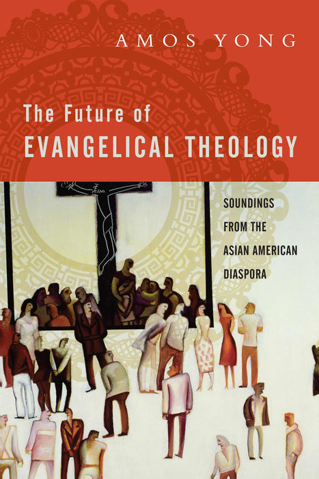 Future Of Evangelical Theology