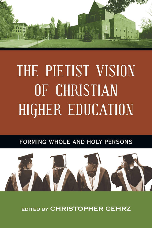 Pietist Vision Of Christian Higher Education