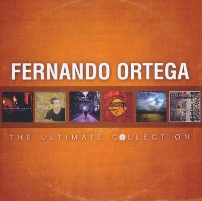 Audio CD-Fernando Ortega Ultimate Collection