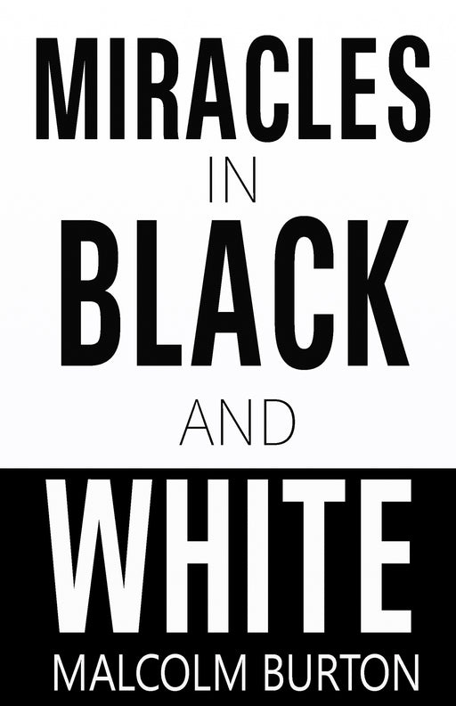 Miracles In Black And White
