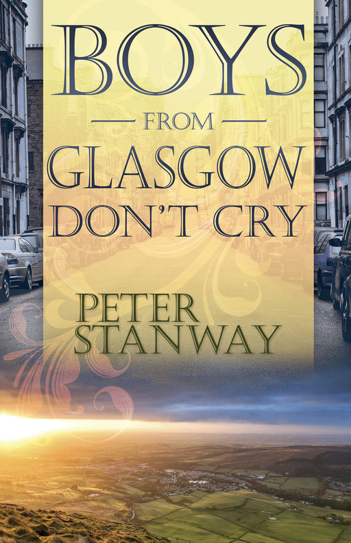Boys From Glasgow Dont Cry