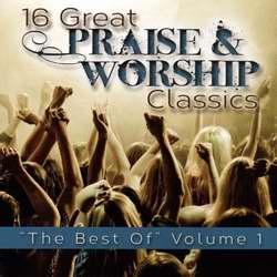 Audio CD-16 Great Praise & Worship Classics-The Best Of-Vol 1