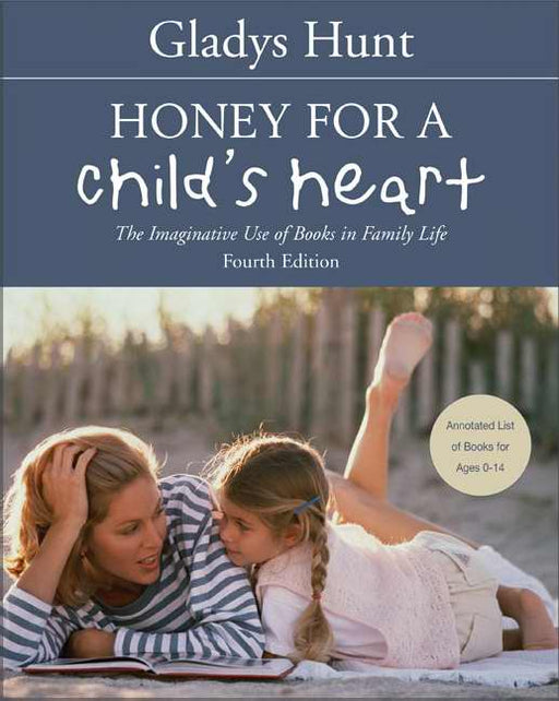 Honey For A Child's Heart-4th Ed