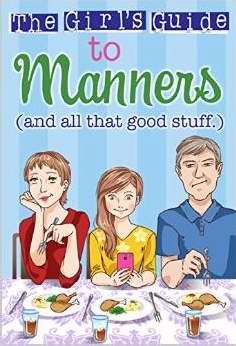 Girl's Guide To Manners