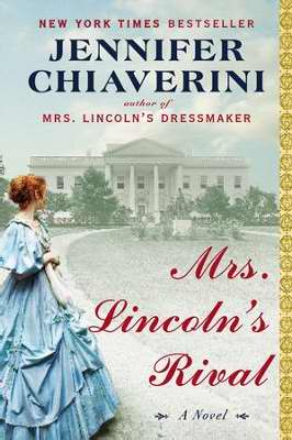 Mrs. Lincoln's Rival: A Novel-Softcover