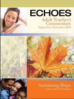 Echoes Fall 2018: Adult Comprehensive Bible Study Teacher's Commentary (#5080)