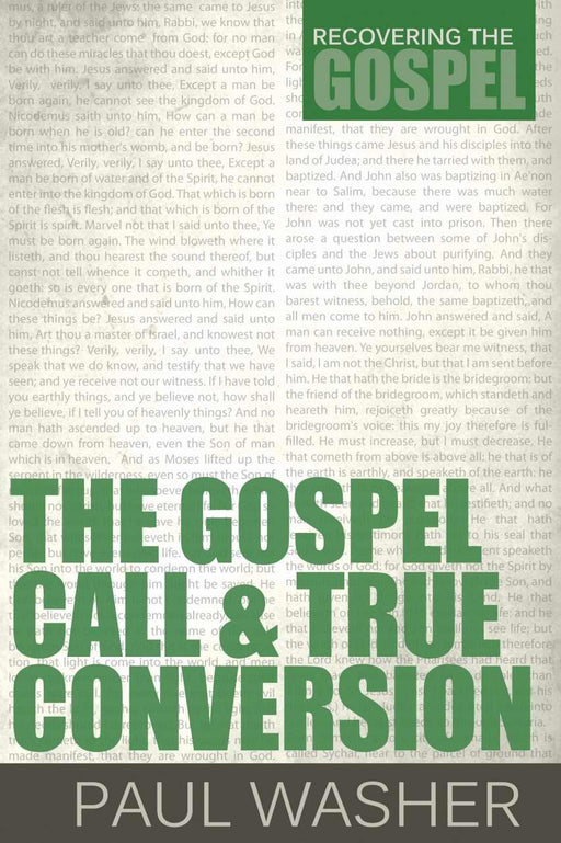 Gospel Call And True Confession (Rediscovering The Gospel)