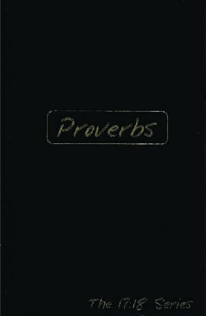 Proverbs: Journible (The 17:18 Series)