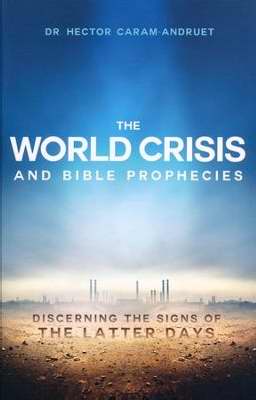 World Crisis And Bible Prophecies