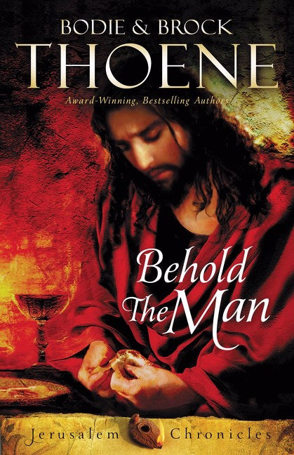 Behold The Man (Jerusalem Chronicles V3)-Softcover