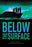 Below The Surface (Code Of Silence V3)-Softcover