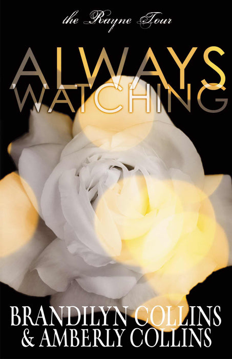 Always Watching (Rayne Tour V1) (Repack)