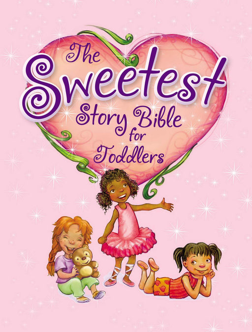 Sweetest Story Bible For Toddlers
