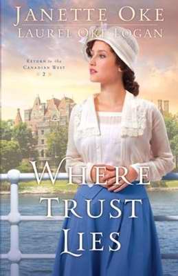 Where Trust Lies (Return To The Canadian West #2)