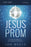 Jesus Prom Study Guide w/DVD (Curriculum Kit)