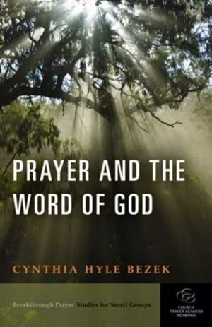 Prayer And The Word Of God