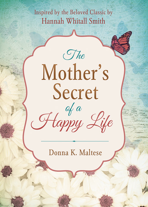 The Mother's Secret Of A Happy Life-Softcover