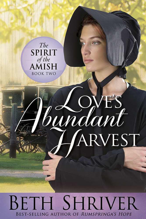 Loves Abundant Harvest (Spirit Of The Amish V2)*
