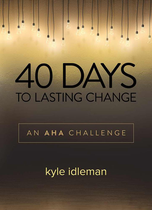 40 Days To Lasting Change