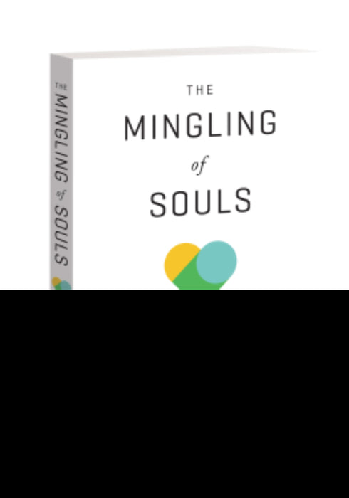 The Mingling Of Souls