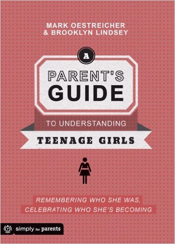 Parent's Guide To Understanding Teenage Girls