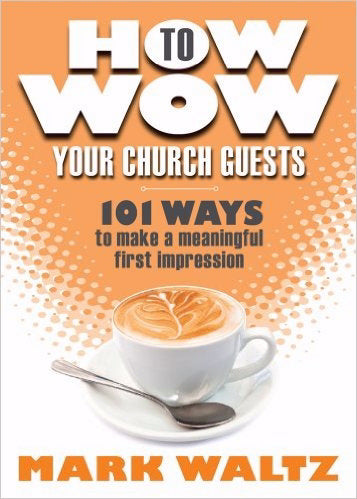 How To Wow Your Church Guests
