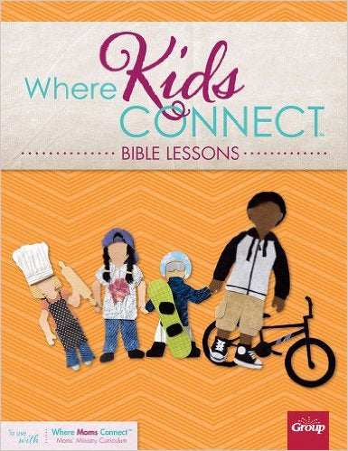 Where Kids Connect Bible Lessons, Volume 2