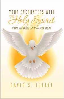 Your Encounters With The Holy Spirit
