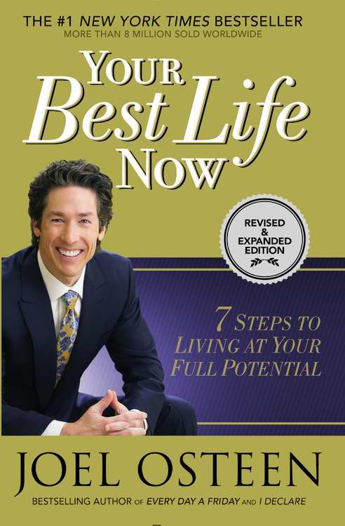 Your Best Life Now (Revised & Expanded)
