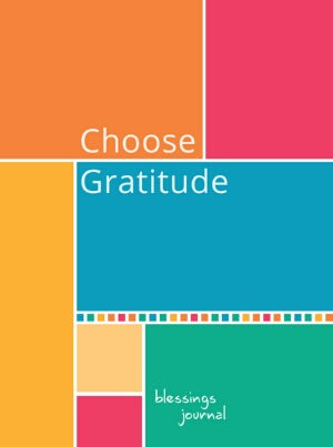 Choose Gratitude Blessings Journal