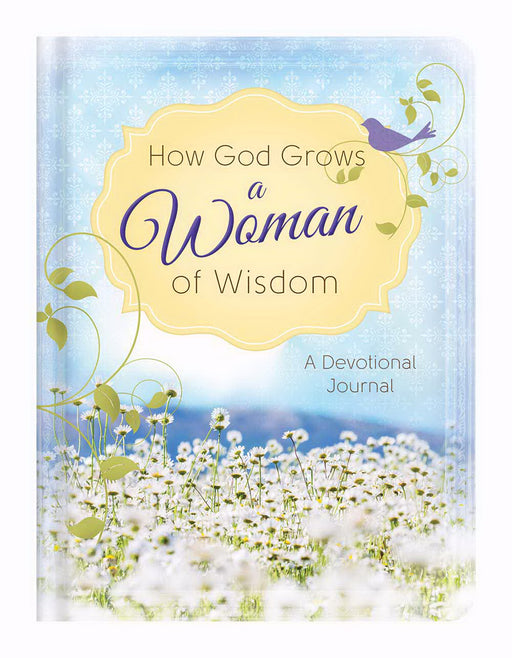 How God Grows A Woman Of Wisdom-Hardcover