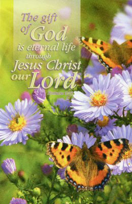 Bulletin-Gift Of God Is Eternal Life Through Jesus Christ Our Lord (Romans 6:23) (Pack Of 100) (Pkg-100)