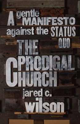 The Prodigal Church