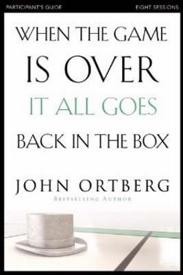 When The Game Is Over, It All Goes Back In The Box Participant's Guide w/DVD (Curriculum Kit) (Repack)