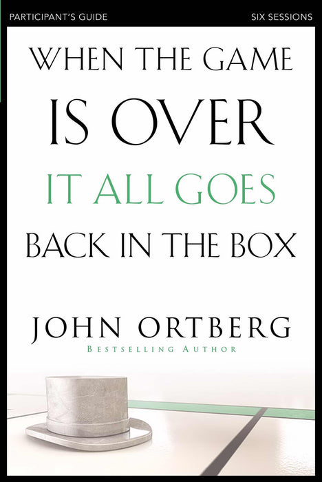 When The Game Is Over, It All Goes Back In The Box Participants Guide (Repack)
