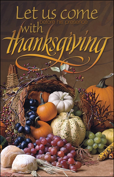 Bulletin-Let Us Come Before His Presence With Thanksgiving-Legal Size (Pack of 100) (Pkg-100)