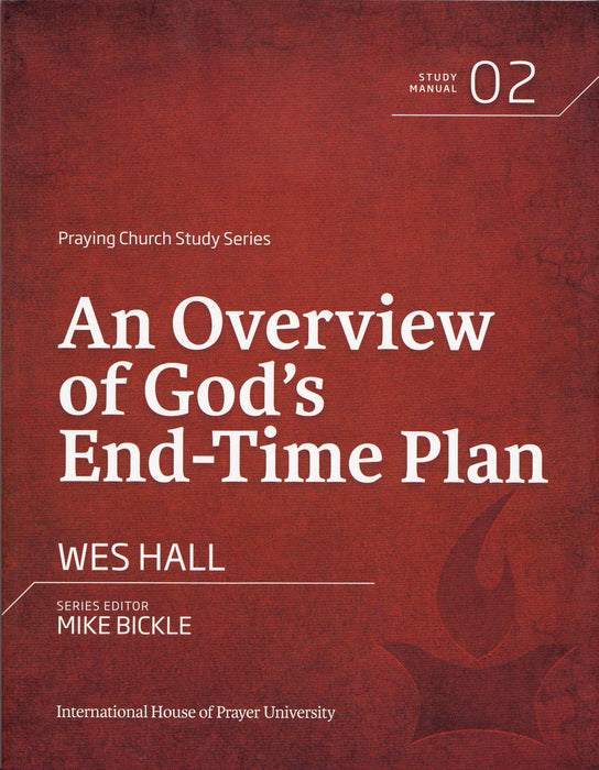 An Overview Of God's End-Time Plan