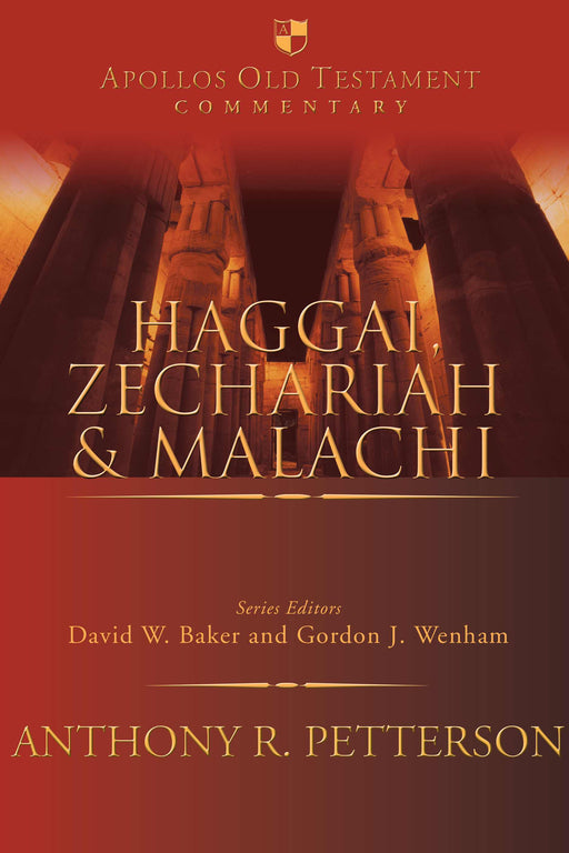 Haggai Zechariah And Malachi (Apollos Old Testament Commentary)