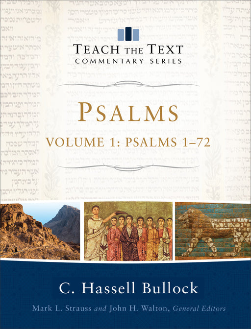 Psalms, Volume 1 (Teach The Text Commentary Series)