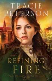 Refining Fire (Brides Of Seattle #2)-Softcover