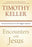 Encounters With Jesus-Softcover