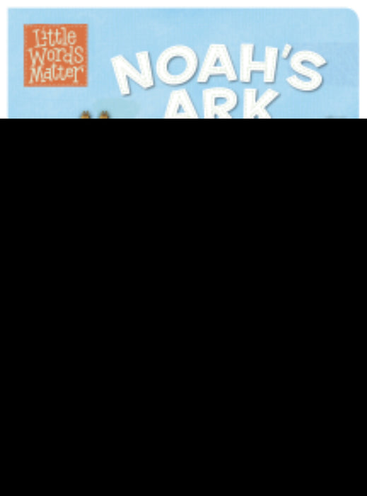 Noah's Ark Board Book (Little Words Matter)
