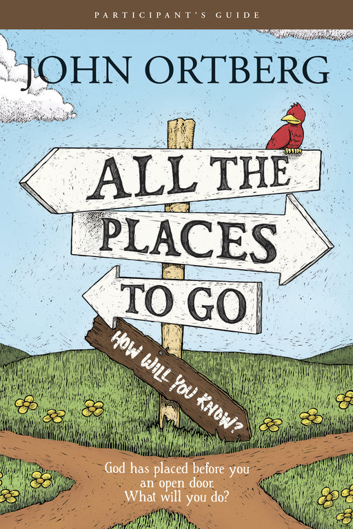 All the Places To Go . . . How Will You Know? Participant's Guide