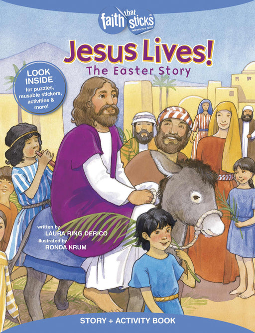 Jesus Lives! The Easter Story (Faith That Sticks)
