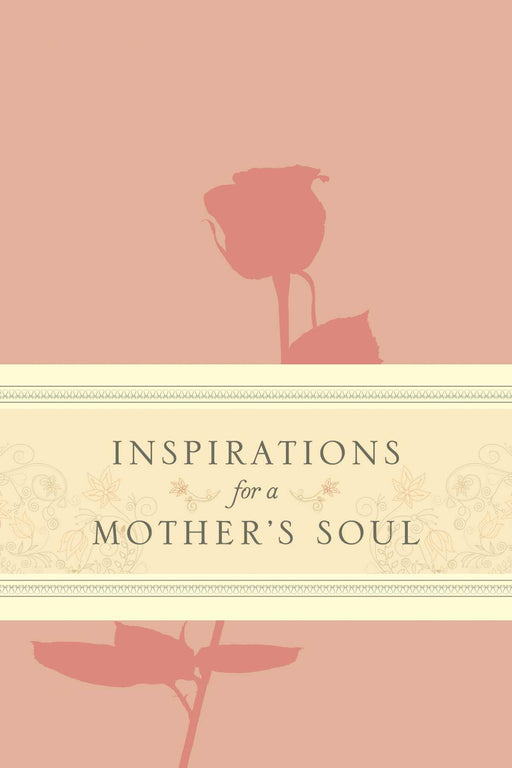 Inspirations For A Mother's Soul-LeatherLike
