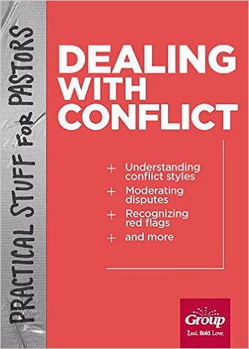 Practical Stuff For Pastors: Dealing With Conflict