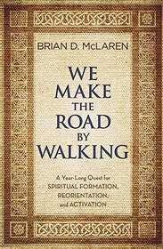 We Make The Road By Walking-Softcover