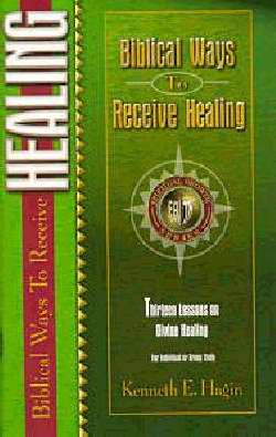 Biblical Ways To Receive Healing