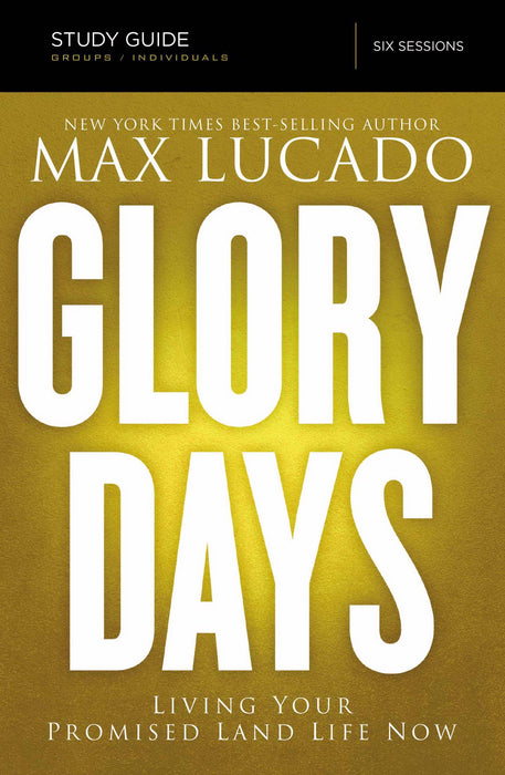 Glory Days Study Guide w/DVD (Curriculum Kit)