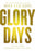 Glory Days-Hardcover
